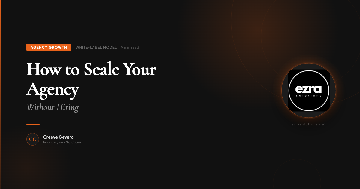 How to Scale Your Agency Without Hiring