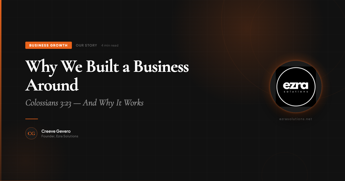Why We Built a Business Around Colossians 3:23